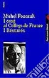 I corsi al Collège de France. I Résumés libro