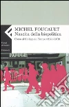 Nascita della biopolitica. Corso al Collège de France (1978-1979) libro