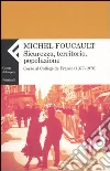 Sicurezza, territorio, popolazione. Corso al Collège de France (1977-1978) libro