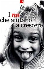 I no che aiutano a crescere