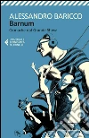 Barnum. Cronache dal grande show libro