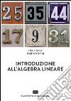 Introduzione all'algebra lineare libro