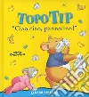 Ciao ciao, pannolino! Topo Tip. Ediz. illustrata libro