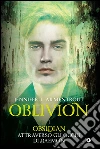 Obsidian attraverso gli occhi di Daemon. Oblivion (1) libro