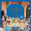 Merlino e i cavalieri della tavola rotonda libro