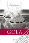 Gola. I vizi libro