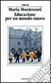 Educazione per un mondo nuovo libro