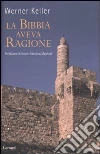 La Bibbia aveva ragione La Bibbia aveva ragione