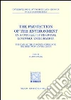 The protection of the environment in a context of regional economic integration. The case of the european community, the mercosur and the nafta The protection of the environment in a context of regional economic integration. The case of the european community, the mercosur and the nafta