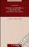 Ricerca scientifica e tecnologia. L'incerta alleanza libro