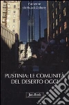 Pustinia: le comunità del deserto oggi libro