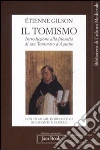 Il Tomismo. Introduzione alla filosofia di San Tommaso d'Aquino Il Tomismo. Introduzione alla filosofia di San Tommaso d'Aquino