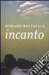 Incanto libro