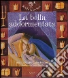 La bella addormentata. Con CD Audio La bella addormentata. Con CD Audio