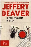 Il collezionista di ossa libro