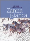 Zanna Bianca. Ediz. illustrata libro
