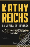 La verità delle ossa libro