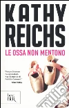 Le ossa non mentono libro