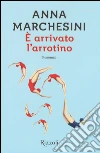 È arrivato l'arrotino libro