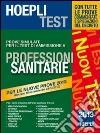 Hoepli Test. Prove per professioni sanitarie Hoepli Test. Prove per professioni sanitarie