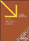 Quaderni del manuale dell'ingegnere. Tipologie edilizie. Ediz. illustrata libro