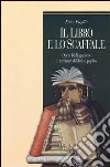 Il libro e lo scaffale. Opere bibliografiche e inventari di libri su papiro libro