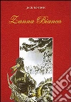 Zanna bianca libro
