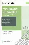 Formulario del lavoro. Amministrazione e gestione del personale. Con CD-ROM libro