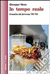 In tempo reale. Cronache del decennio '89-'99 libro