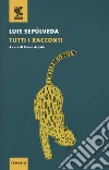 Tutti i racconti libro