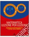 Matematica lezione per lezione. Per la Scuola media. Con CD-ROM libro