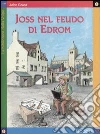 Joss nel feudo di Edrom libro