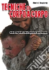 Tecniche di corpo a corpo Tecniche di corpo a corpo