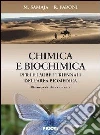 Chimica e biochimica. Per le lauree triennale dell'area biomedica Chimica e biochimica. Per le lauree triennale dell'area biomedica