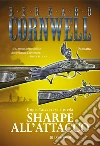 Sharpe all'attacco Sharpe all'attacco