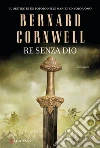 Re senza dio libro
