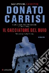 Il cacciatore del buio libro