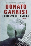 La ragazza nella nebbia libro