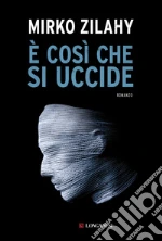 È così che si uccide