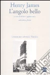 L'angolo bello. Testo inglese a fronte L'angolo bello. Testo inglese a fronte