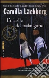 L'uccello del malaugurio. Ediz. illustrata libro