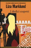 I dodici sospetti libro