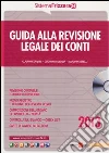 Guida alla revisione legale dei conti. Con CD-ROM Guida alla revisione legale dei conti. Con CD-ROM