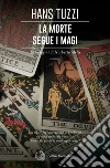 La morte segue i magi libro
