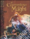 Il cammino dei maghi Il cammino dei maghi