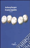 Il seme inquieto libro