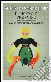 Il Piccolo Principe. Ediz. integrale libro