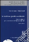 La tradizione giuridica occidentale. Testo e materiali per un confronto civil law common law libro