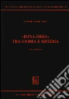 «Bona fides» tra storia e sistema libro