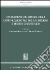 L'evoluzione del sistema delle comunicazioni tra diritto interno e diritto comunitario libro
